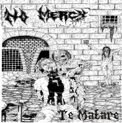 No Mercy (COL) : Te Matare